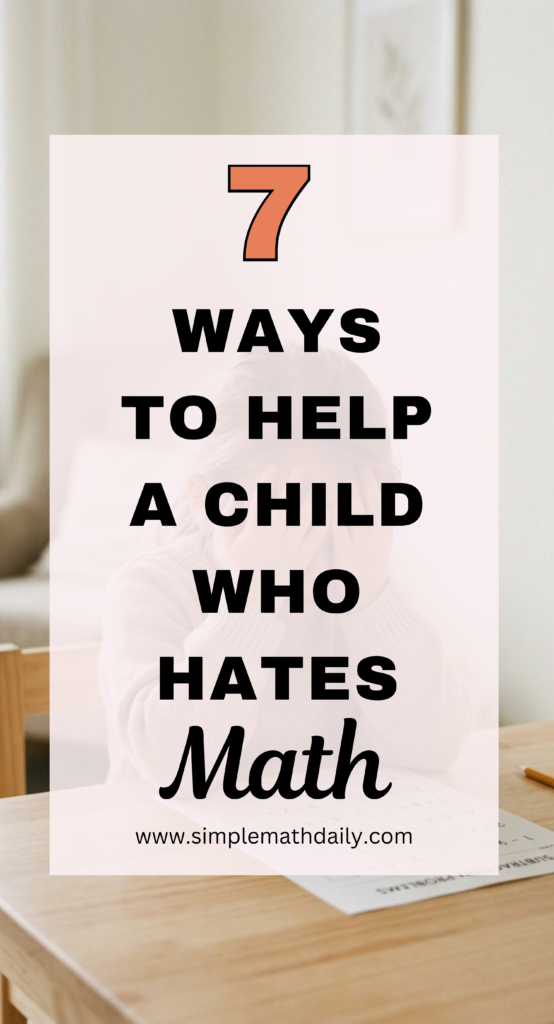 How to help a child who hates math